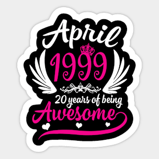 April 1999 20 years of being awesome tee shirt for men women Sticker